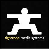 Tightrope: Digital Broadcast and Signage